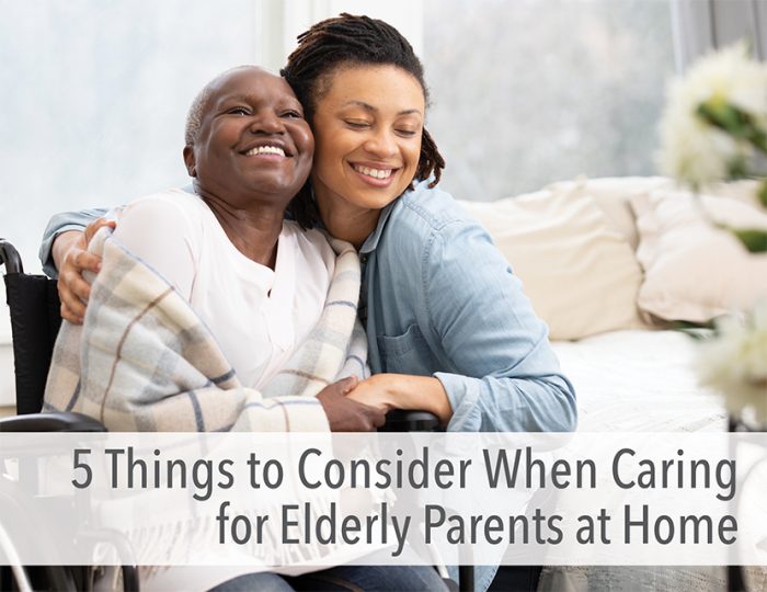 5 Tips & Considerations While Caring for Elderly Parents at Home -  Tranquility Products